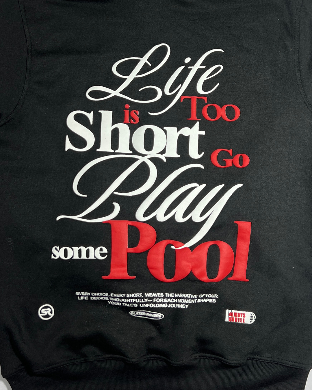 Life’s Too Short Hoodie – Black