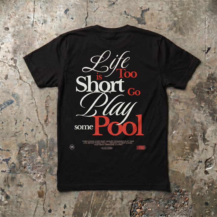 Life is Too Short ( Black Tee)